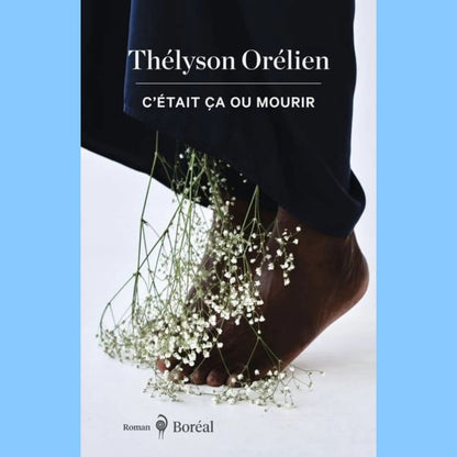 C'était ça ou mourir